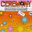 CEREMONY (Celebrate Remixes)