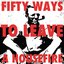fifty ways to leave a housefire