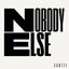 Nobody Else