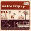 metro trip (e.p.)