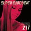 Super Eurobeat Vol. 217 - Extended Version