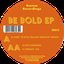 Be Bold EP
