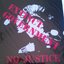 NO JUSTICE