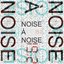 Noise A Noise 19.2
