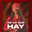 Es Lo Que Hay