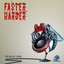Faster Harder EP