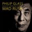Philip Glass: Mad Rush (from the album The Last Dalai Lama?) [Live at St. John the Divine] - EP