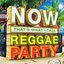 Now That's What I Call Reggae Party