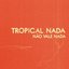 Não Vale Nada - Single