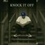 Knock It Off