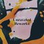 Unraveled (Reworks)