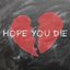Hope You Die