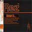 Rez Gamer's Guide to...