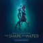 The Shape of Water - Original Motion Picture Soundtrack