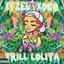 Trill Lolita