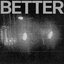 Better - Single