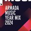 Armada Music Year Mix 2024 (Extended Versions) [Explicit]