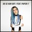 Oo se kun oot (feat. Paperi T)