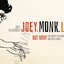 Joey. Monk. Live!