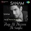Aap Ki Nazron Ne Samjha - Sanam