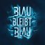 Blau Bleibt Blau