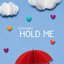 Hold Me - Single