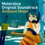 Motorslice OST (Ambient Mixes)