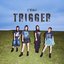TRIGGER