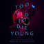Too Old To Die Young (Original Series Soundtrack)