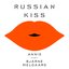 Russian Kiss (feat. Bjarne Melgaard) - Single