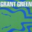 Street Funk & Jazz Grooves: The Best of Grant Green