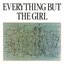 Everything But The Girl