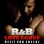R&B Love Songs - Music for Lovers