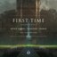 First Time (Acoustic) (feat. Dylan Matthew)