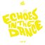 Echoes In The Dance