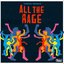 All The Rage