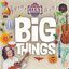 Big Things
