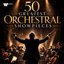 50 Greatest Orchestral Showpieces