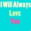 I will Always Love You