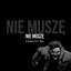 Nie Muszę - Single