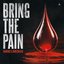 Bring The Pain