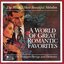 The World's Most Beautiful Melodies: A World of Great Romantic Favorites