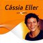 Sem Limite: Cássia Eller