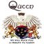We Will Rock You: A Tribute to Queen