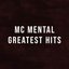 MC Mental Best Hits