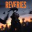 Reveries [Explicit]
