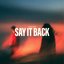 Say It Back
