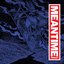 Meantime (Redux) [Deluxe Edition]