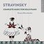 Stravinsky: Complete Music for Solo Piano