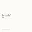 breath I